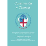 Libro Constitución Y Cánones Iglesia Episcopal 2015