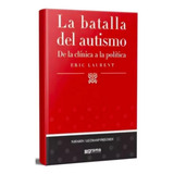 La Batalla Del Autismo - Eric Laurent