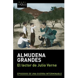 Libro El Lector De Julio Verne - Grandes, Almudena