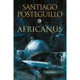 Libro Africanus 1 [ Pasta Dura ] Santiago Posteguillo