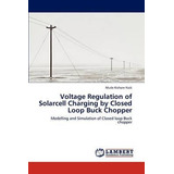 Libro Voltage Regulation Of Solarcell Charging By Closed ...