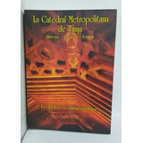 Libro La Catedral Metropolitana De Tunja