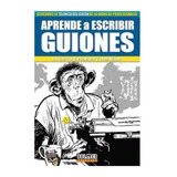 Libro Aprende A Escribir Guiones - Jose Joaquin Rodriguez