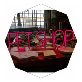 Cartel Pet Shop Neón Flex / Led Figuras - Leyendas 