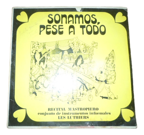 Les Luthiers - Sonamos Pese A Todo * Vinilo