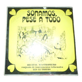 Les Luthiers - Sonamos Pese A Todo * Vinilo