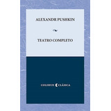 Teatro Completo - Alexander Pushkin