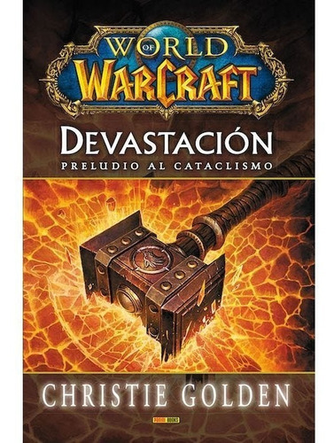 World Of Warcraft: Devastación / Preludio Al Cataclismo