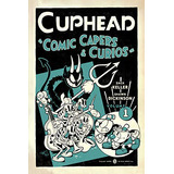 Cuphead, Volumen 1: Historias Y Curiosidades Cómicas