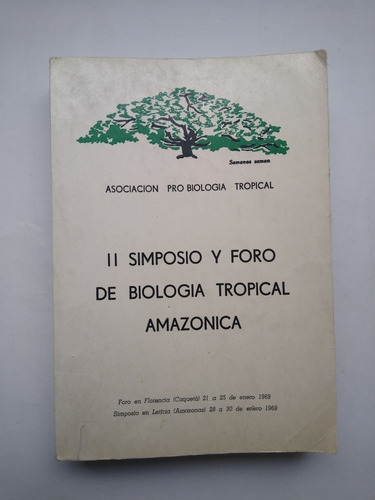 Biología Tropical Amazónica / Foro En Florencia  1969