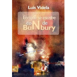 Enrique Se Escribe Con N De Bunbury Luis Videla