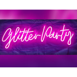 Cartel Neón Glitter Party Colores Led Eventos Fiestas 