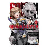 Goblin Slayer 04, De Kagyu, Kumo. Editorial Ivrea, Tapa Blanda, Edición 1 En Español, 2020