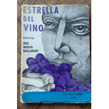 Estrella Del Vino- Sonetos- José Gaillardou- Litex 1970