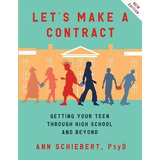 Libro Let's Make A Contract : Getting Your Teen Through H...