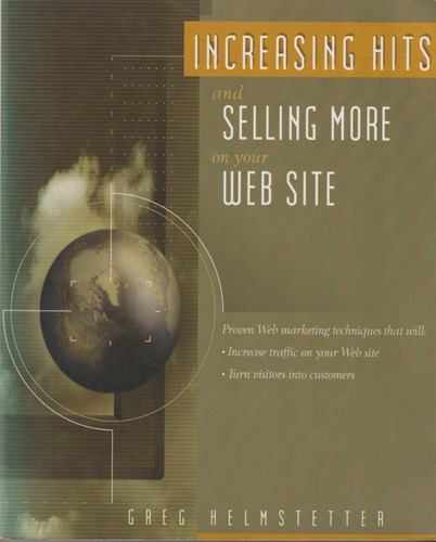 Livro Incresasing Hits - And Selling More - On Your Web Site / Livro Editado Em Inglês / Seminovo E Sem Uso