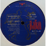 Dirty Mind - Mamamelo (mama Mix) Vinil 12 Single 