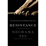 Resistance : How Jews And Christians Fought Back Against The Nazis, De Nechama Tec. Editorial Oxford University Press Inc, Tapa Dura En Inglés