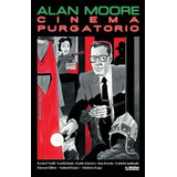 Cinema Purgatorio  06 - Alan  Moore, De Alan Moore. Editorial Panini En Español