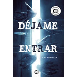 Libro Déjame Entrarde A N Yurkhela