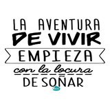 Vinil Frase La Aventura De Vivir Deco®