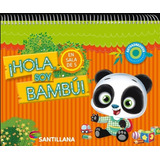 Hola Soy Bambu + Abrazo De Oso - Sala De 5 Santillana, De Rolon, Vanesa Georgina. Editorial Santillana, Tapa Blanda En Español, 2020