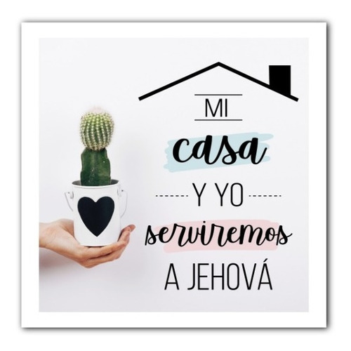 Cuadro Decorativo Cristiano Mi Casa Y Yo Serviremos A Jehová