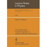 Libro The Ruelle-araki Transfer Operator In Classical Sta...