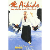 Libro: Aikido. Isidro Casas, Jose Luis. Libreria Argentina (