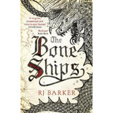 The Bone Ships, De Rj Barker. Editorial Little Brown Book Group, Tapa Blanda En Inglés