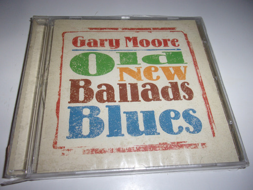 Cd Gary Moore Old New Ballads Blues Arg Nuevo 38d