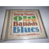 Cd Gary Moore Old New Ballads Blues Arg Nuevo 38d