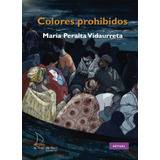 Libro Colores Prohibidos- María Peralta Vidaurreta