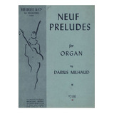 Darius Milhaud   Neuf Preludes For Organ