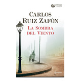 La Sombra Del Viento - Carlos Ruiz Zafón -  Pasta Dura