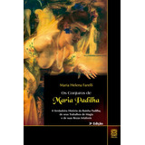 Conjuros De Maria Padilha: A Verdadeira História Da Rainha Padilha, De Seus Trabalhos De Magia E De Suas Rezas Infalíveis, De Farelli, Maria Helena. Pallas Editora E Distribuidora Ltda., Capa Mole Em 