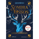 Sombra E Ossos (sucesso Do Tiktok), De Bardugo, Leigh. Editora Planeta Do Brasil Ltda., Capa Mole Em Português, 2021