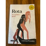 Libro Rota Se Camina Igual De Lorena Pronsky