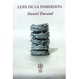 Lupa De La Inmersión - Durand, Daniel