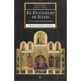 Libro El Evangelio De Judas Y La Formacion Del Cristianismo