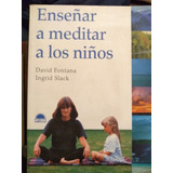 Meditación -  Enseñar A Meditar A Los Niños - 