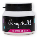 Oh My Chalk! -pintura Tiza- 210 Cc- Quilmes- Marfil