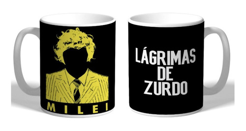 Taza Ceramica - Javier Milei - Lagrimas De Zurdo 