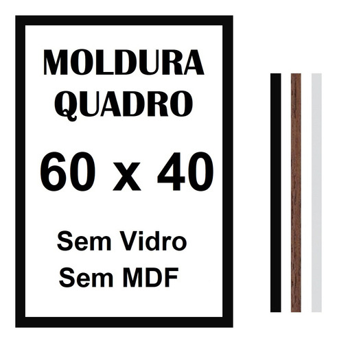 Moldura Aro 40x60 Sem Vidro Sem Mdf Quadro 60x40