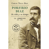 Porfirio Díaz. Su Vida Y Su Tiempo Ii - Carlos Tello Díaz