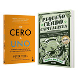 De Cero A Uno Peter Thiel + Pequeño Cerdo Capitalista