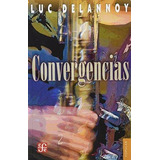 Convergencias - Delannoy Luc