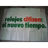 Afiche Orig D Calle Propaganda Relojes Citizen 1,45x1,10 P3