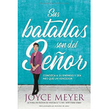 Sus Batallas Son Del Señor, De Joyce Meyer. Editorial Casa Creación En Español