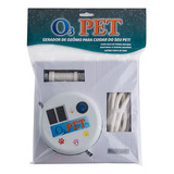 Gerador De Ozonio Pet Banho Especial-cachorros Cuidados 220v